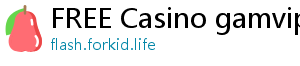 FREE Casino gamvip club