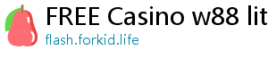 FREE Casino w88 lite